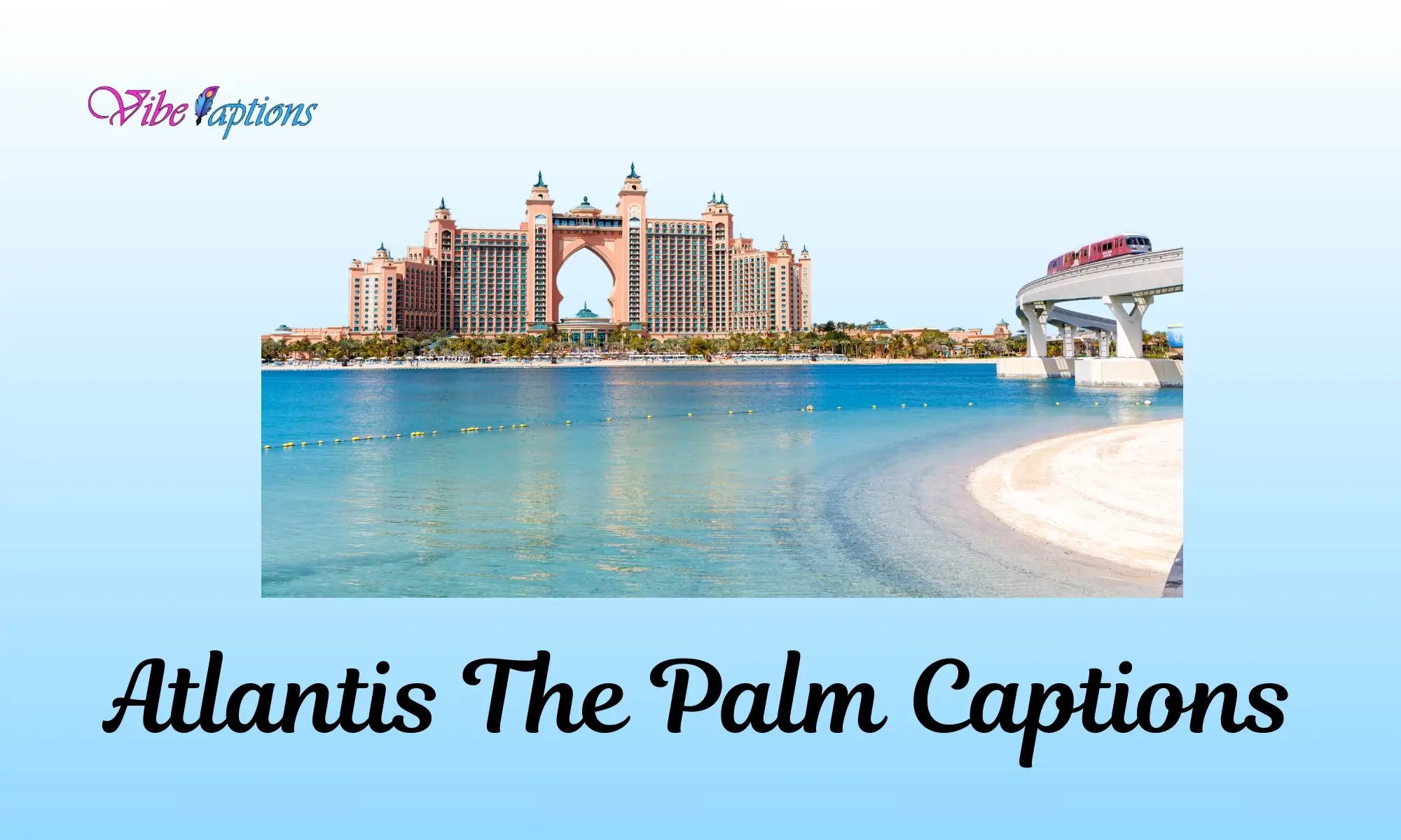 Atlantis The Palm Captions