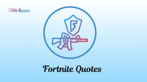 Fortnite Quotes