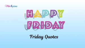 Friday Quotes