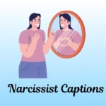 Narcissist Captions