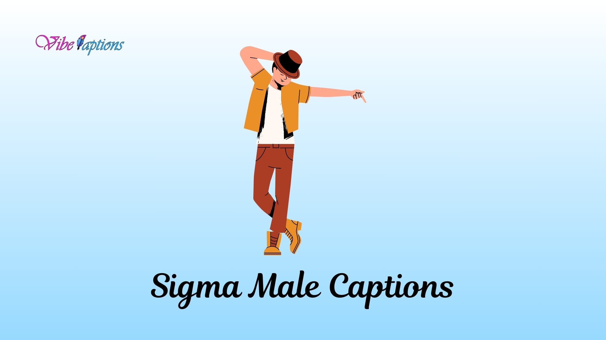 Sigma Male Captions